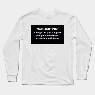 Banned Words Gaslighting Long Sleeve T-Shirt